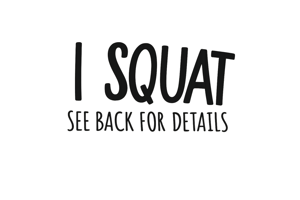 I Squat T-shirt