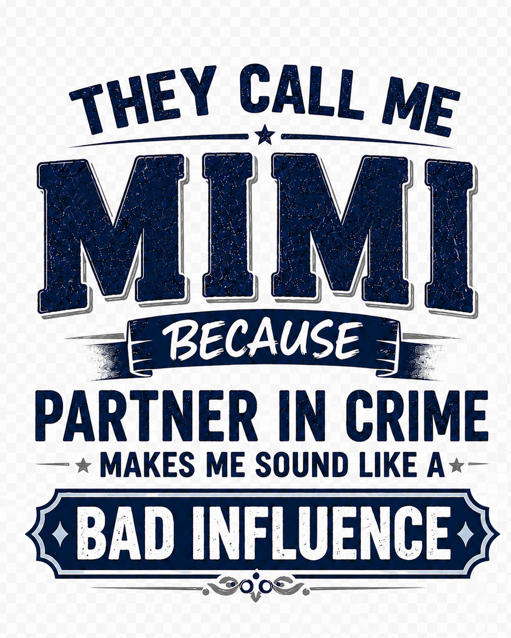 They Call Me Mimi Tshirt