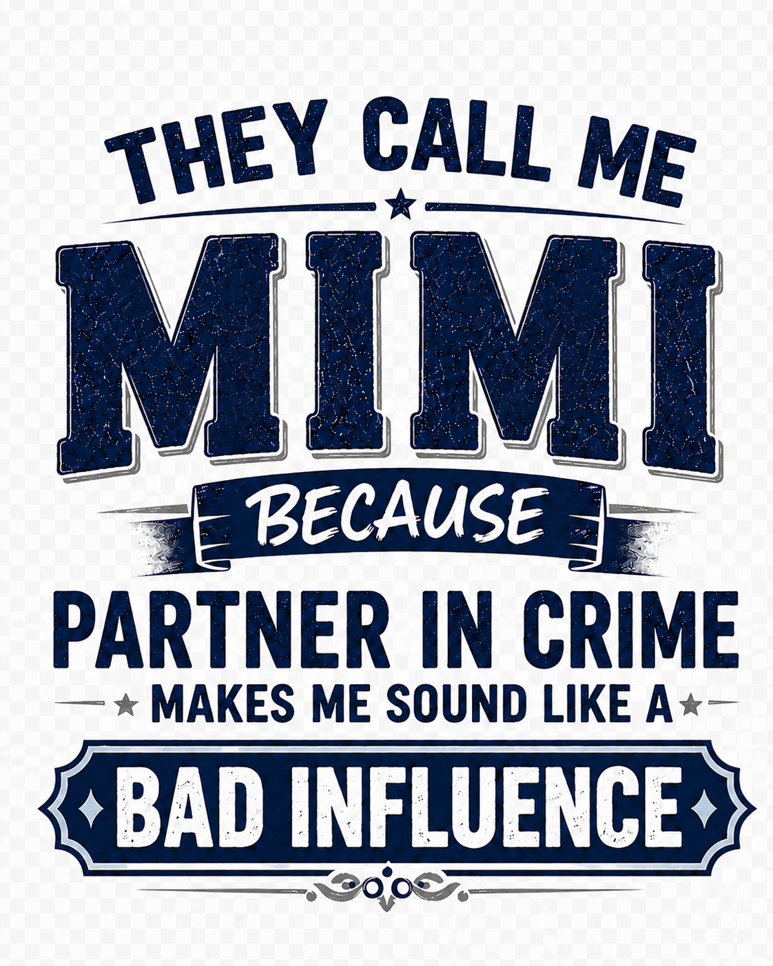 They Call Me Mimi Tshirt